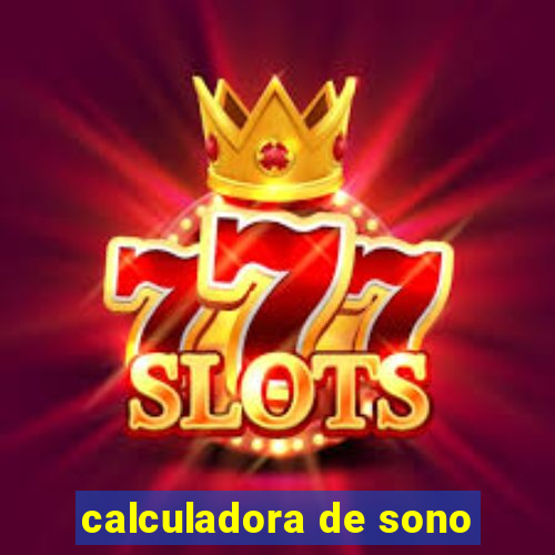 calculadora de sono